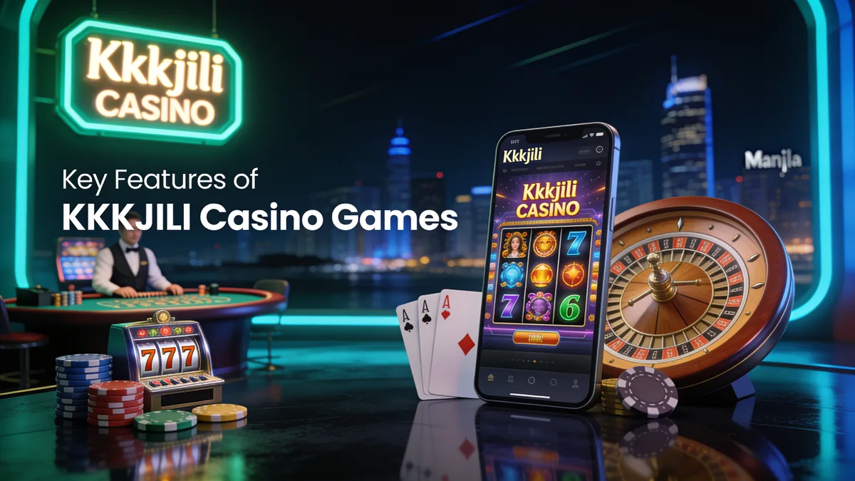 Key Features of KKKJILI Casino Games for players in the Philippines